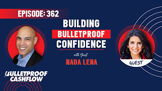 BCF 362: Building Bulletproof Confidence with Nada Lena