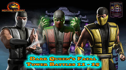 MK Mobile. Dark Queen's Fatal Tower Battles 11 - 15