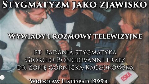 CHRYSTUSOWE RANY, RELIGIA, MAGIA, CZARY, BADANIA STYGMATYKA BONGOVANI, PSYCHOMAUNIPULACJA, TVN NIE DO WIARY-1999