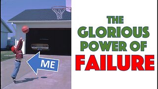 The Glorious Power of Failure