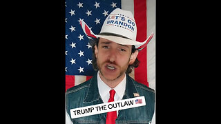 Captain Deplorable: TRUMP - "THE OUTLAW PRESIDENT"