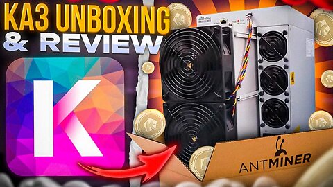 Antminer KA3 Unboxing Review & Setup Guide | The World's Most Profitable Cryptocurrency Miner