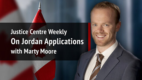 Justice Centre Weekly: On Jordan Applications with Marty Moore | S02E10