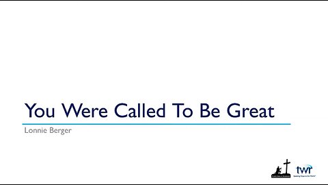 You Were Called to Be Great - Lonnie Berger