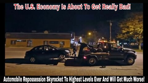 Automobile Repossession Skyrocket To Highest Levels Ever And Will Get Much Worse!