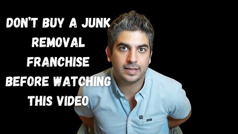 Don't Buy A Junk Removal Franchise Before Watching This Video