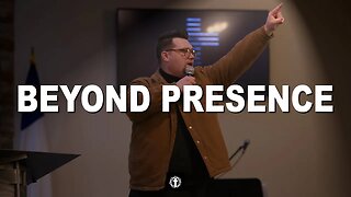 "Beyond Presence" | Pastor Gade Abrams