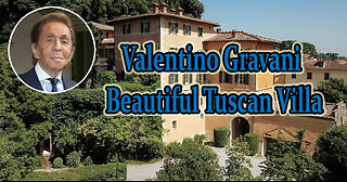 Valentino Garavani Beautiful Tuscan Villa.
