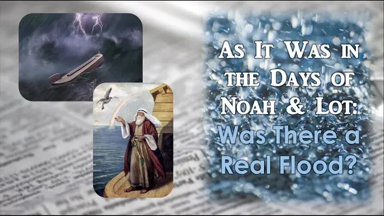 As It Was In The Days Of Noah And Sodom Was The Flood Real as-it-was-in-the-days-of-noah-and-sodom-was-the-flood-real