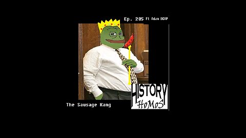 Ep. 205 - The Sausage Kang ft. Adam from DGRP