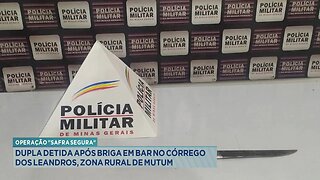Operação Safra Segura: Dupla Detida após Briga em Bar no Córrego dos Leandros, Zona Rural de Mutum.