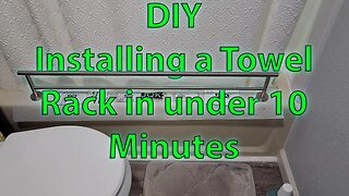 DIY: Hanging a Towel Rack in under 10 minutes!