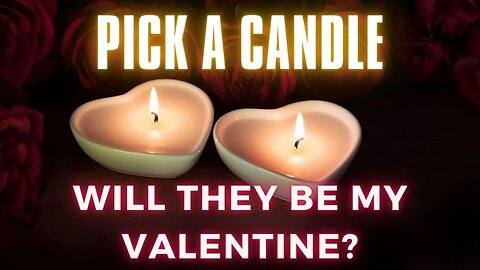 Valentine's Day Reading 🌹❤️ Pick a Candle 🕯️Love Tarot Oracle Reading