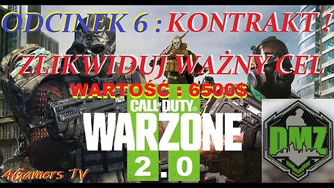 Call Of Duty Warzone 2 0 Gameplay DMZ Al Mazrah Odcinek 6 Kontrakt : Zlikwiduj Ważny Cel 6500$