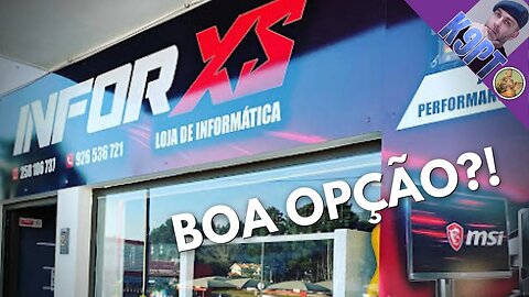 INFOR XS, boas opções?!