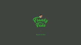 Franky Fade - Rock It Out (Instrumental Version)