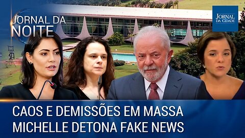 Caos e Demissões em Massa / Michelle detona Fake News - Jornal da Noite 09/02/23