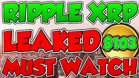 🚨 MULTIPLE LEAKED REPORTS OF RIPPLE WINNING THE SEC LAWSUIT WITHIN THE LAST 12 HOURS! $99.92 PER XRP