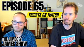 The Jimbo and James Show! Episode 65 - In the Same Room!