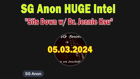 SG Anon HUGE Intel May 3: SG Anon Sits Down w/ Dr. Jennie Hsu