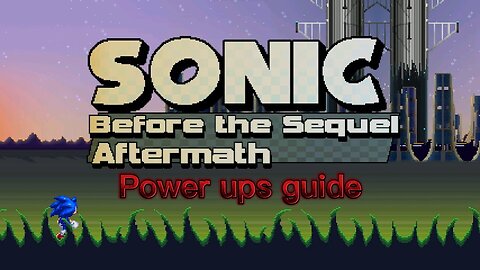 Sonic Before the Sequel Aftermath: Power ups guide