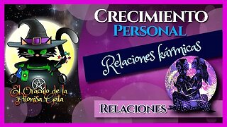 💘¿Qué es una relación KÁRMICA? 😺Crecimiento Personal 🌺