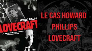 in French : Le Cas Howard Phillips Lovecraft : Documentaire