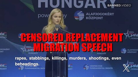 Watch Viral Replacement Migration Speech Censored Off Youtube