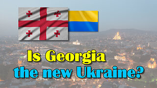 Is Georgia the new Ukraine?