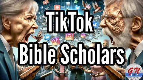 GNITN: TikTok Bible Scholars