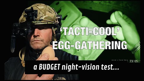 ‘Tacti-cool’ egg gathering 😆.. a BUDGET night-vision gear test. #nightvision #tacticalgear #nvg10
