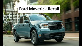 Ford Maverick Recall