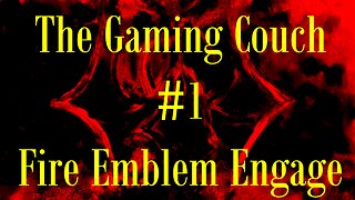 #1 - Fire Emblem Engage - Day 1