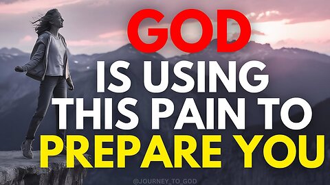 God is Using This Pain to Prepare You for Greater Things (Christian Motivation)