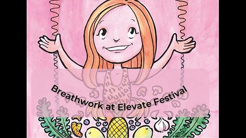 Breath Work: The Gateway to Inner Wisdom : at ELEVATE FESTIVAL : Greg Moran