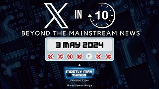 3 May 2024 - Some men are a problem – X in Ten – Beyond the Mainstream News