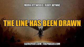 THE LINE HAS BEEN DRAWN: GOOD VS. EVIL - MARK ATTWOOD & ABBY WYNNE