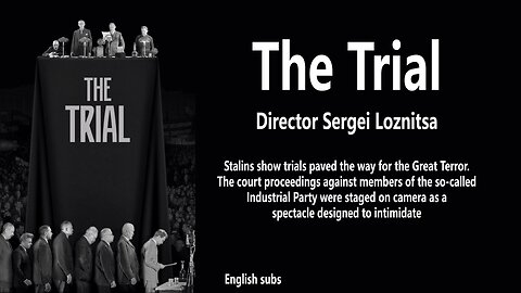 The Trial - Director Sergei Loznitsa