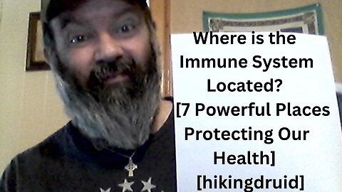 Where is the Immune System Located? [7 Powerful Places Protecting Our Health] [hikingdruid]