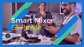 GE Profile Smart Mixer will make you a PRO in the kitchen @ CES 2023