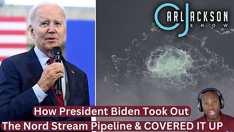 How President Biden Took Out The Nord Stream Pipeline & COVERED IT UP