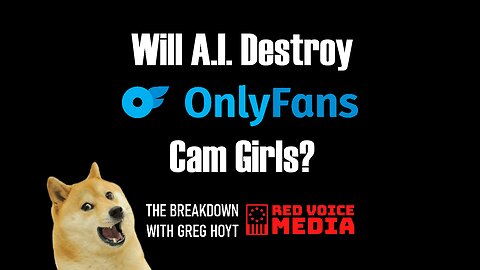 Will A.I. Eventually Replace OnlyFans Girls? [The Breakdown]