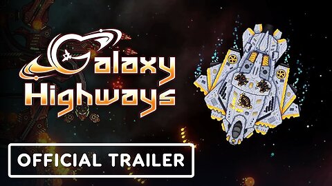 Galaxy Highways - Official Trailer