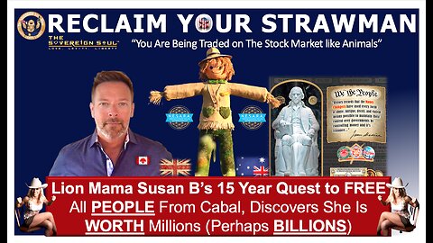 How To RECLAIM YOUR STRAWMAN: Heroine’s 15-Yr Quest to FREE Mankind, Discovers She’s Worth 1 Billion