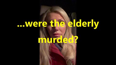 ...were the elderly murded?