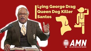 Lying George Drag Queen Dog Killer Santos