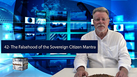 The Falsehood of the Sovereign Citizen Mantra - Part 1