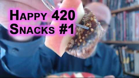Happy 420 Snacks #1:Apples, Dried Figs and Almond Butter [ASMR Eating, Food]