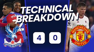 Learn Why Man Utd Are Done For The Next 5 Years! Crystal Palace 4-0 Manchester United Analysis