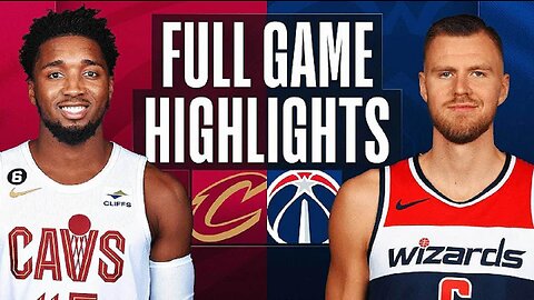 Cleveland Cavaliers vs. Washington Wizards Full Game Highlights | Feb 6 | 2022-2023 NBA Season